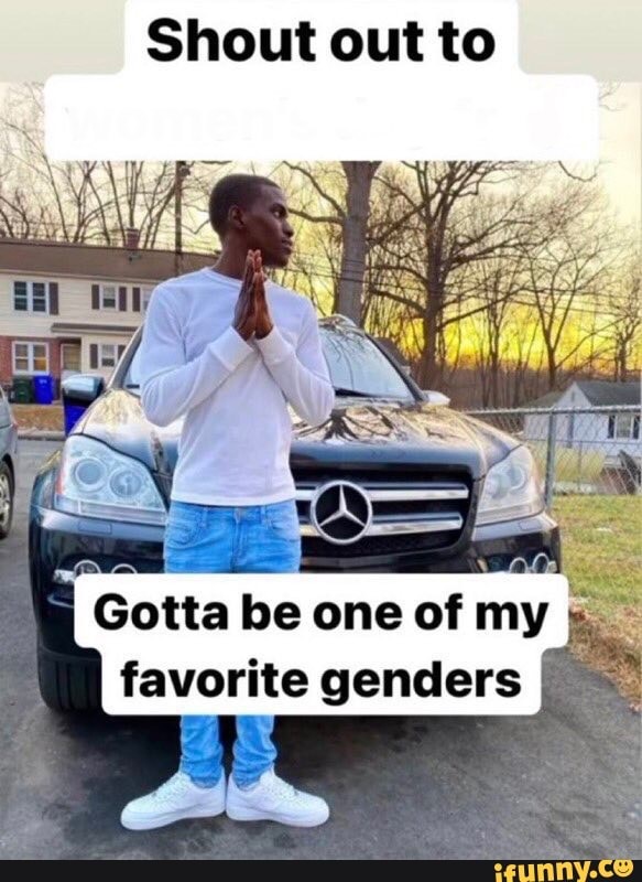 gotta be one of my favorite genders