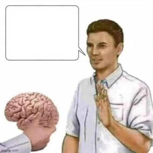 No thanks brain